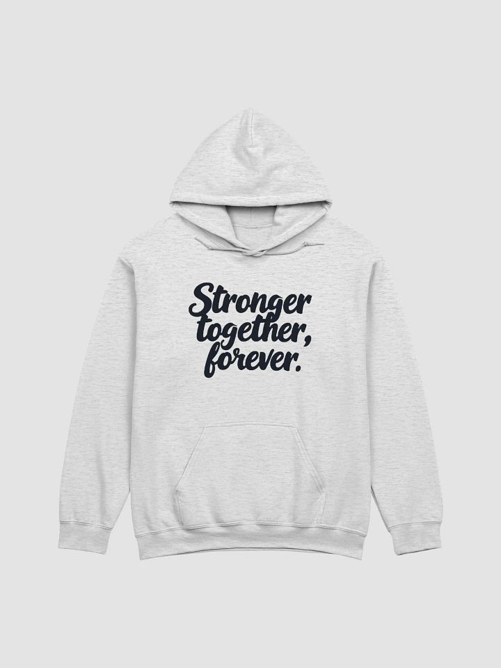 Stronger Together , Forever . product image (1)
