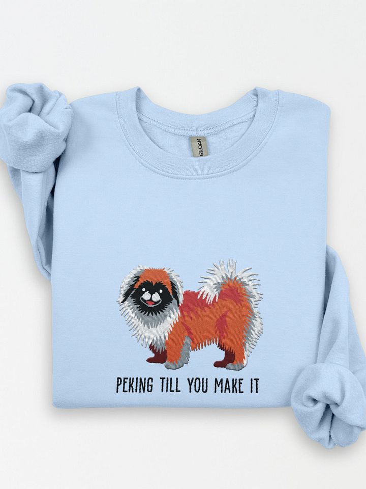 Peking Till You Make It Sweatshirt (Embroidered) of a Pekingese(Black Mask) product image (1)