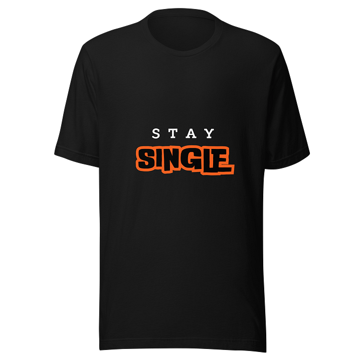 Bold Statement Unisex T-Shirt product image (1)