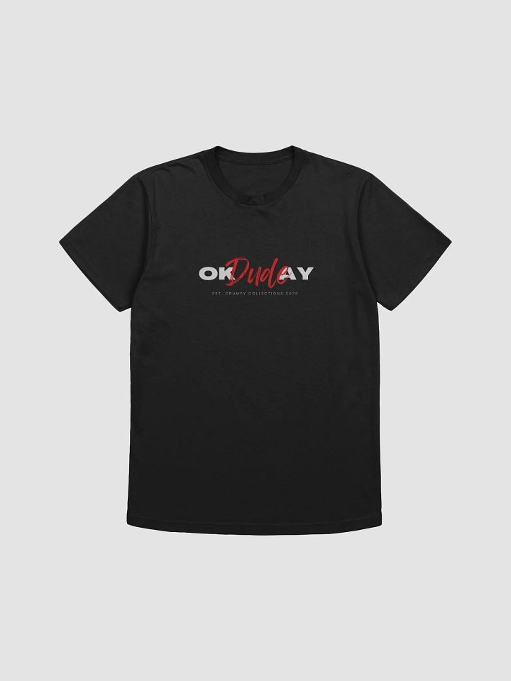 Okay Dude T-Shirt product image (1)