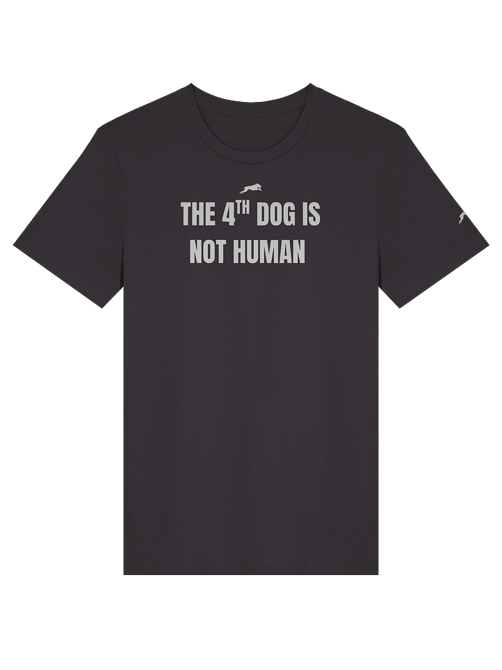 The 4th Dog is Not Human Shirt product image (15)