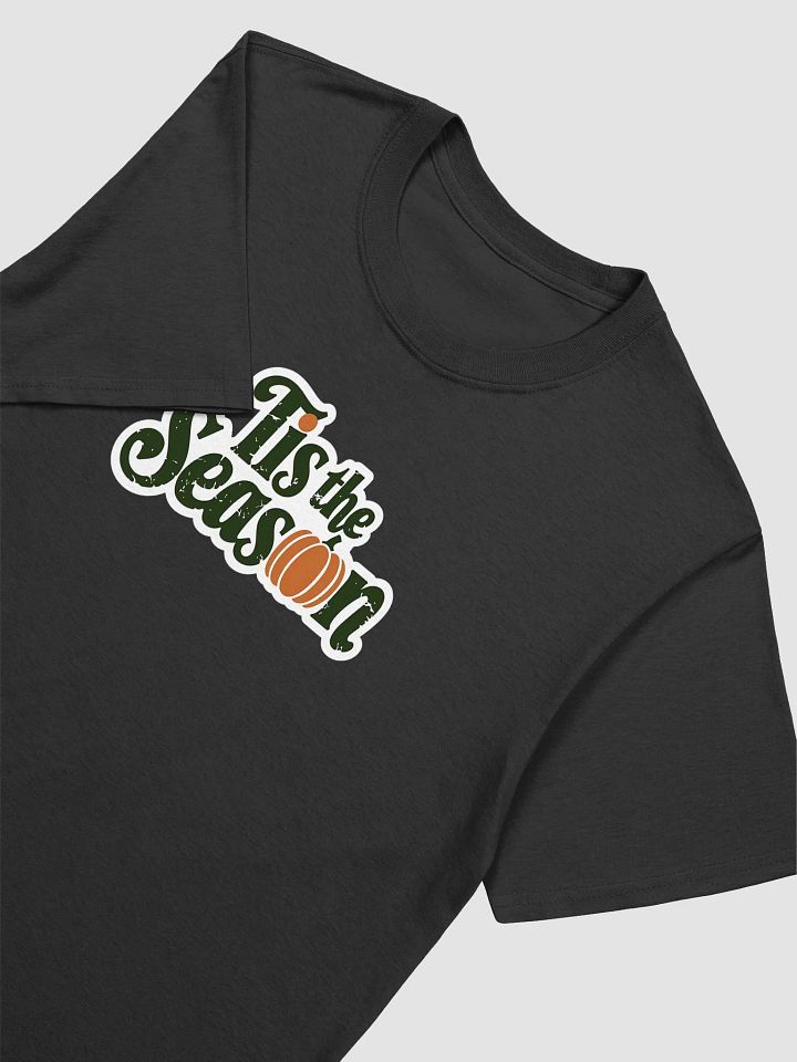 Tis the Season Pumpkin Spice T-Shirt product image (2)