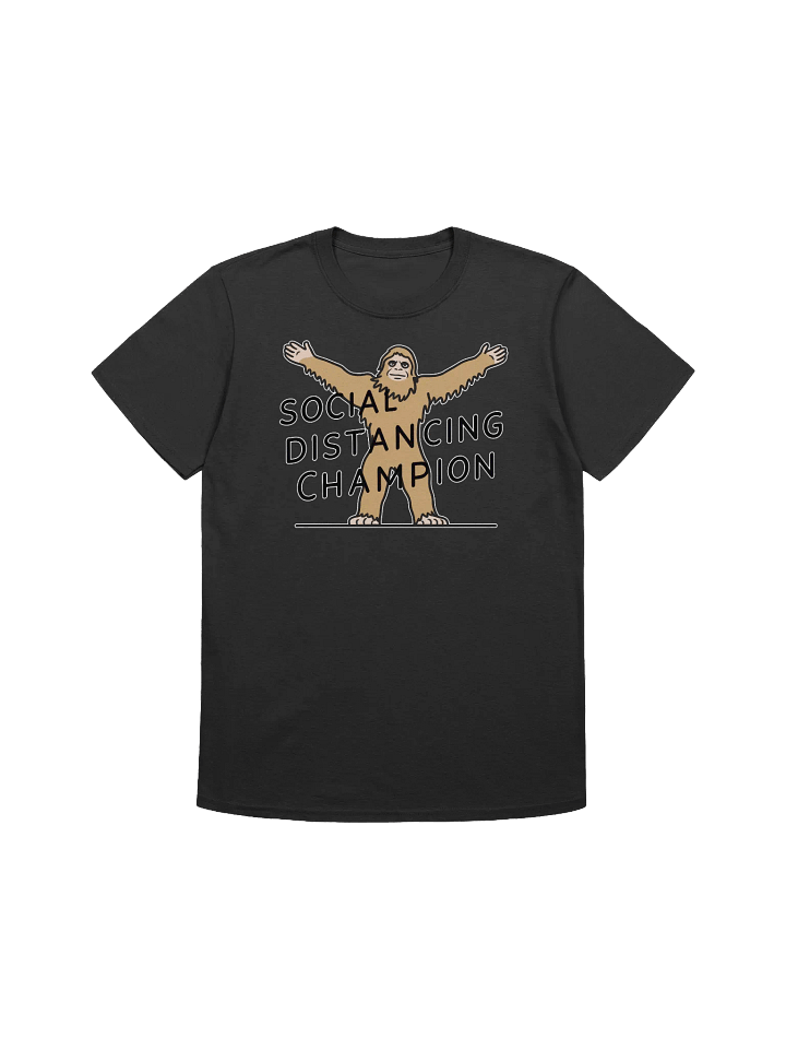 Sasquatch - Embrace Space with Bigfoot - The Social Distancing Champ T-Shirt product image (5)