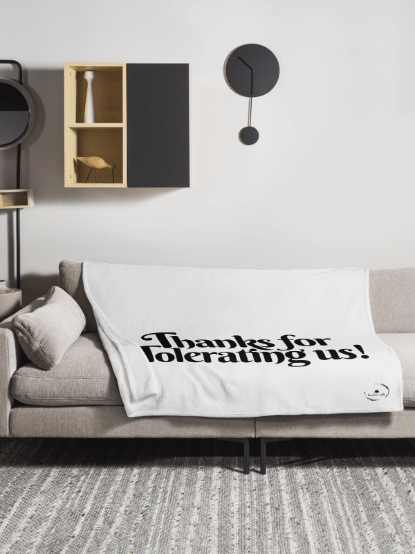 Thanks For Tolerating Us Throw Blanket product image (3)