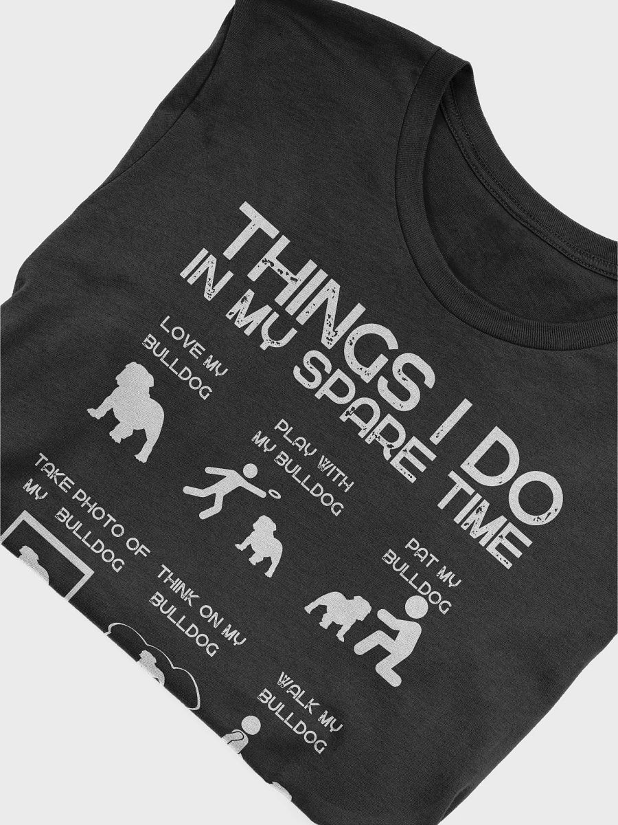 Things I Do - Spare Time - Bulldog product image (47)