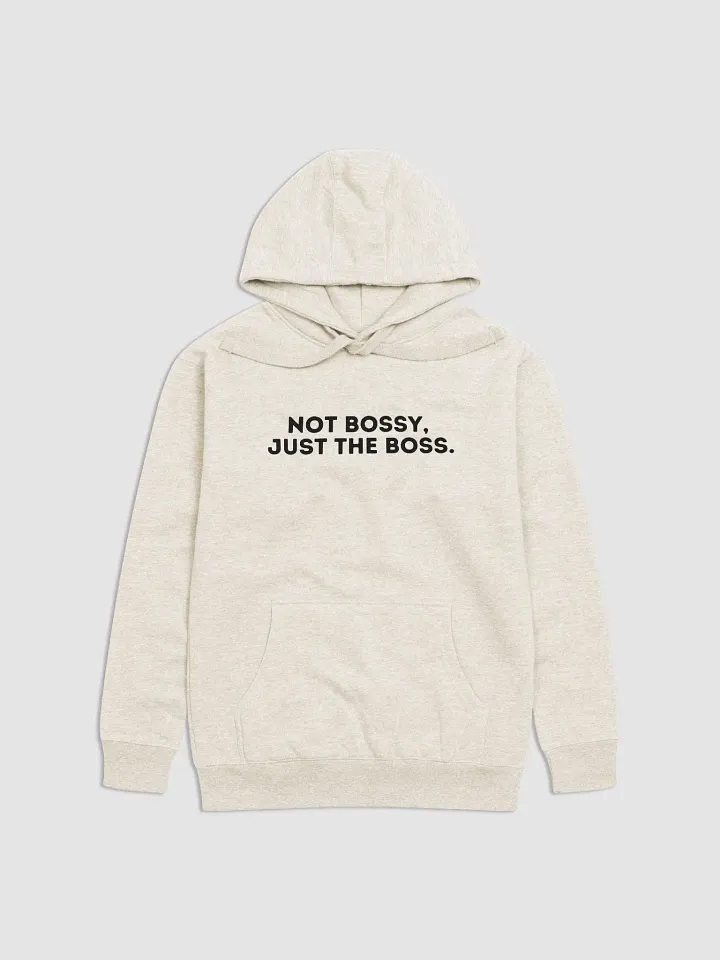 Not Bossy Just the Boss Hoodie product image (6)
