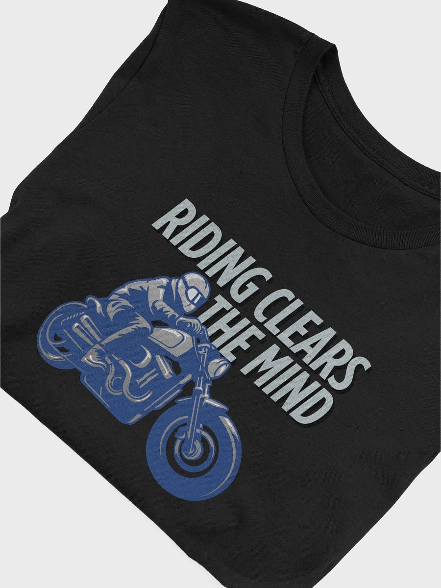 Mind-Clearing Motorcycle Rider T-Shirt | Riding clears the mind. product image (51)