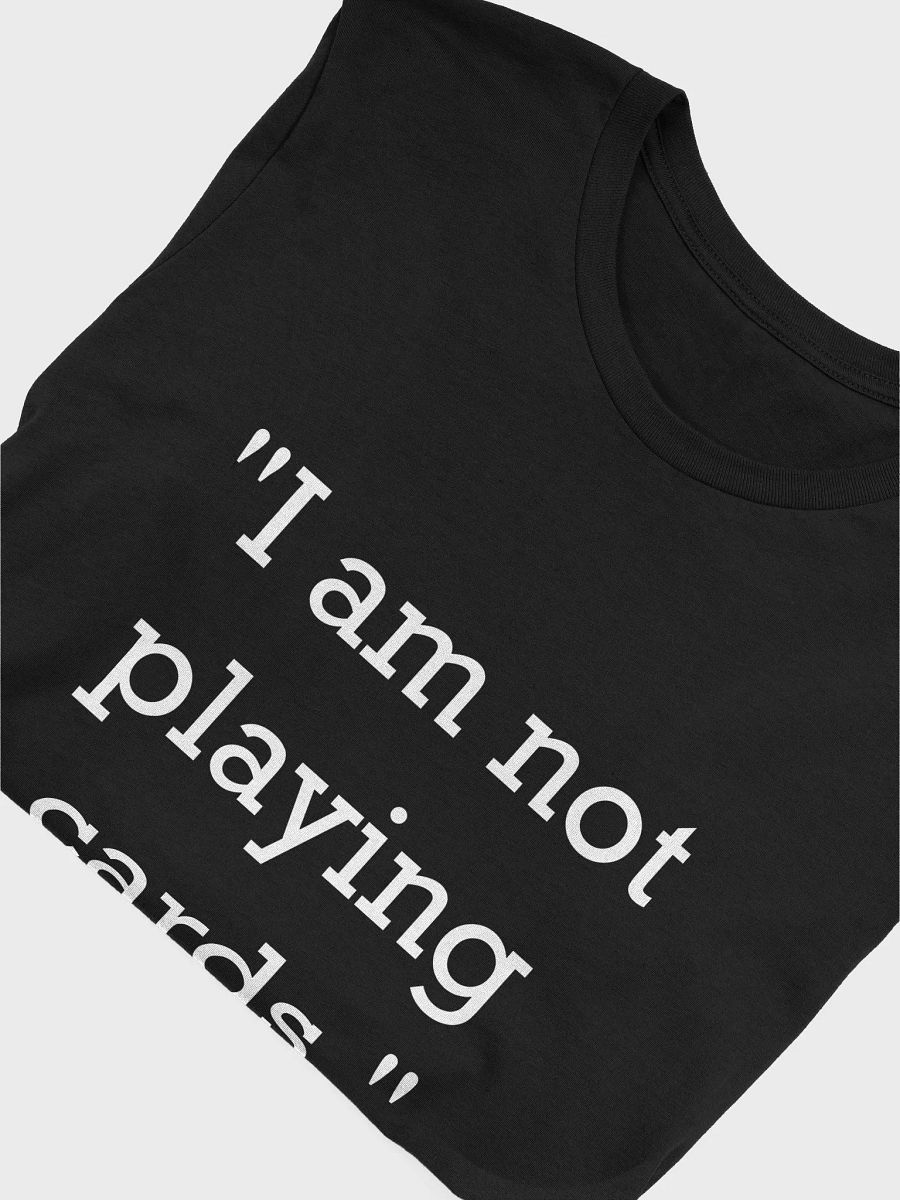 "I am not playing cards" product image (20)