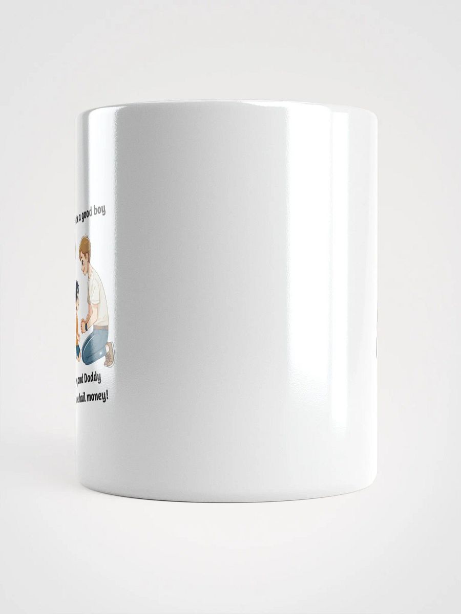Mommy and Daddy Don't Have Bail Money! Coffee Mug product image (14)