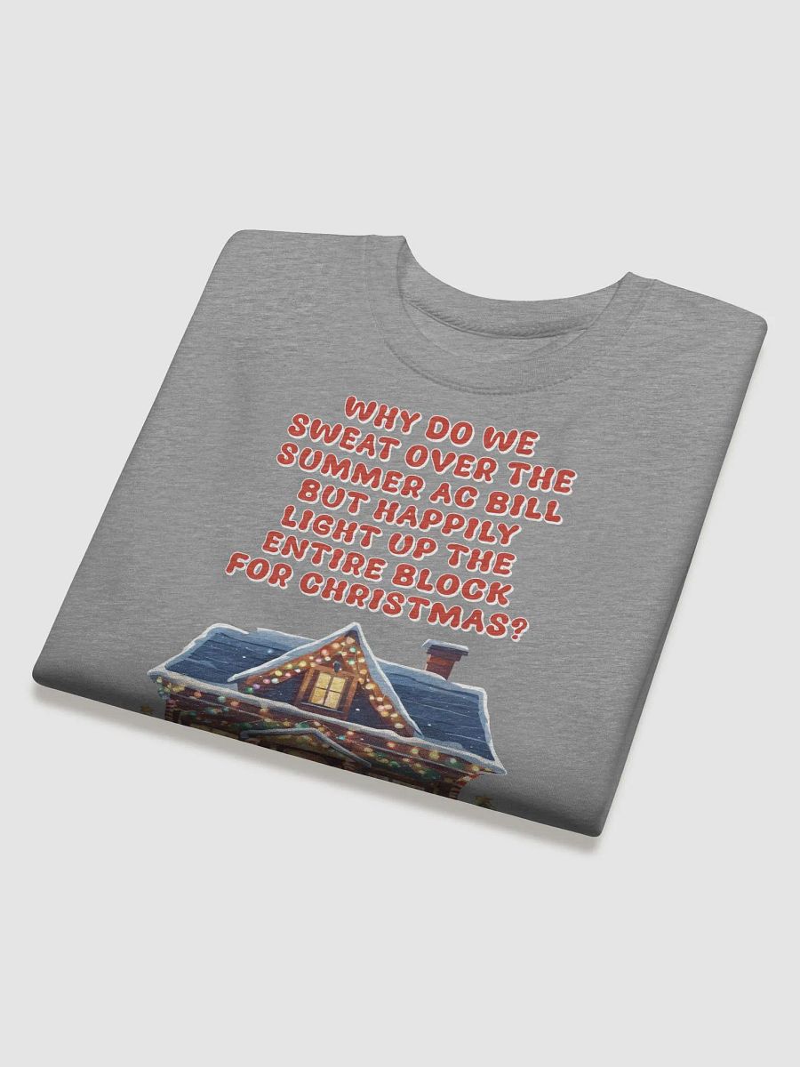 Light Up The Entire Block For Christmas Sweatshirt product image (27)