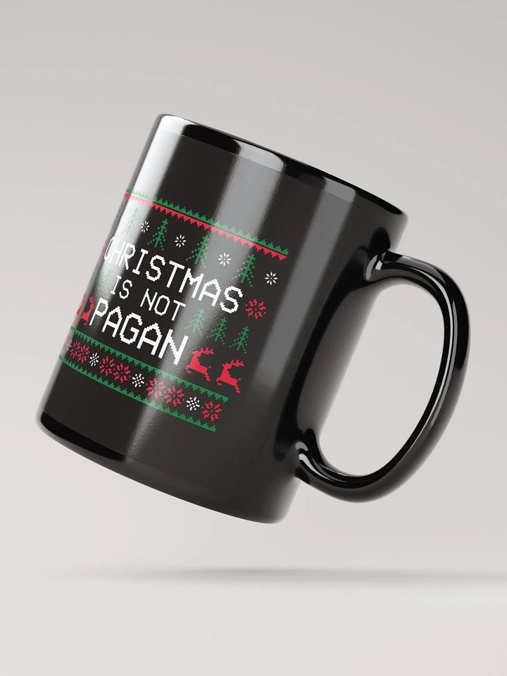 Christmas Is NOT Pagan Mug product image (2)