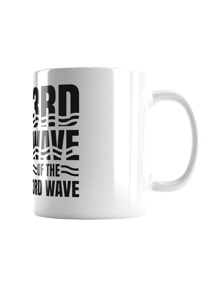 3rd Wave Of The 3rd Wave Mug (Design #2) product image (1)