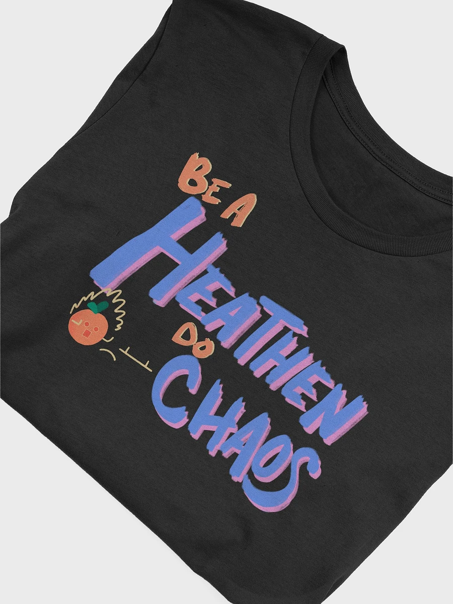 Be a Heathen do Chaos T-Shirt product image (47)