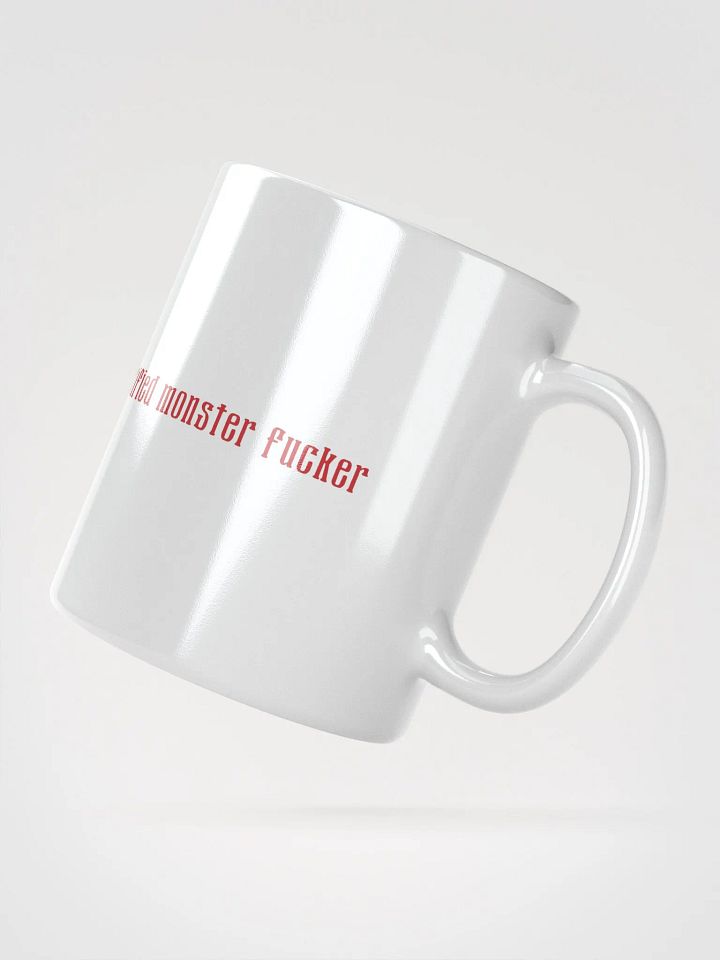 Certified Monster Fucker Mug - White product image (2)