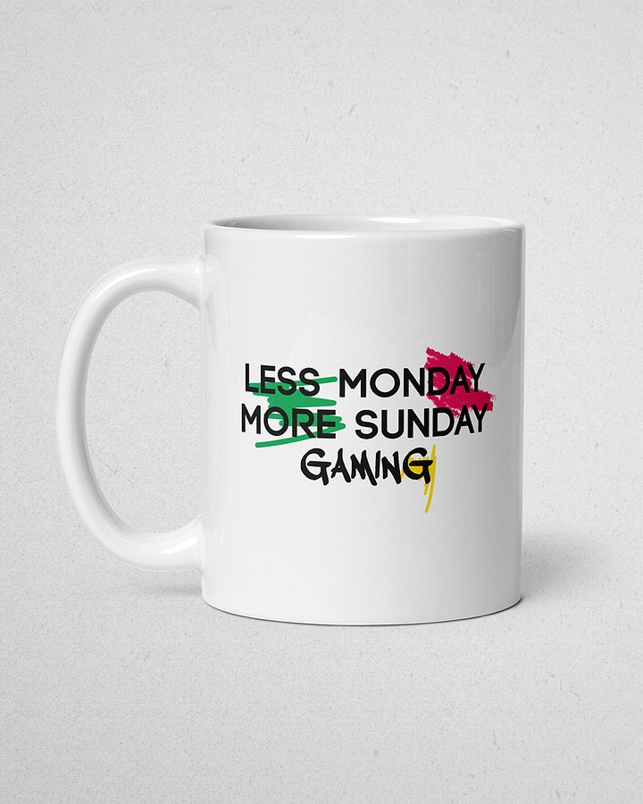 Less Monday More Sunday Gaming - White Glossy Mug. Double Side product image (4)