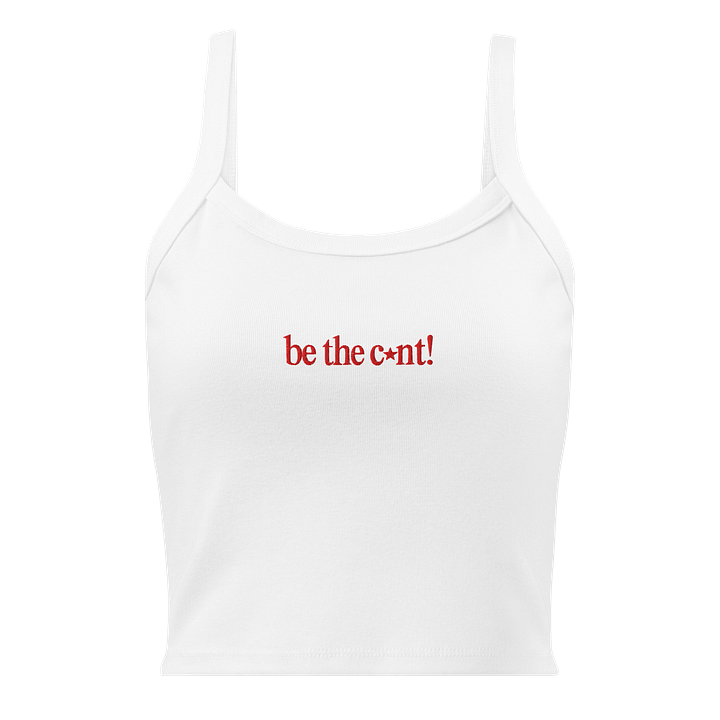 BE THE C*NT! embroidered tank top product image (1)