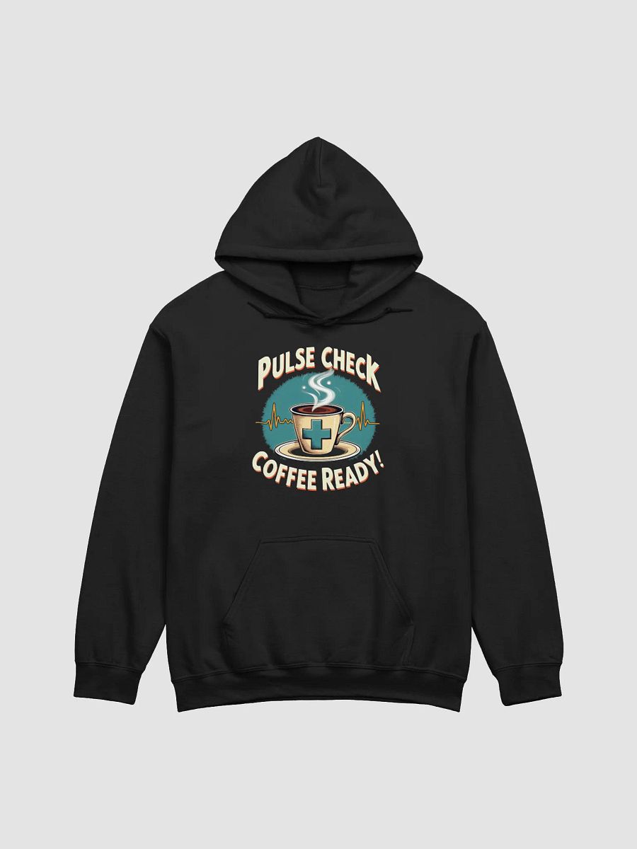 coffee ready, Medical Pulse Check Hoodie product image (1)