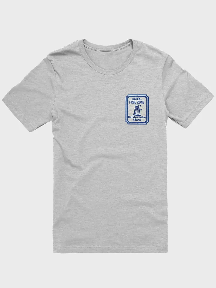 Dalek-Free Zone T-Shirt product image (2)