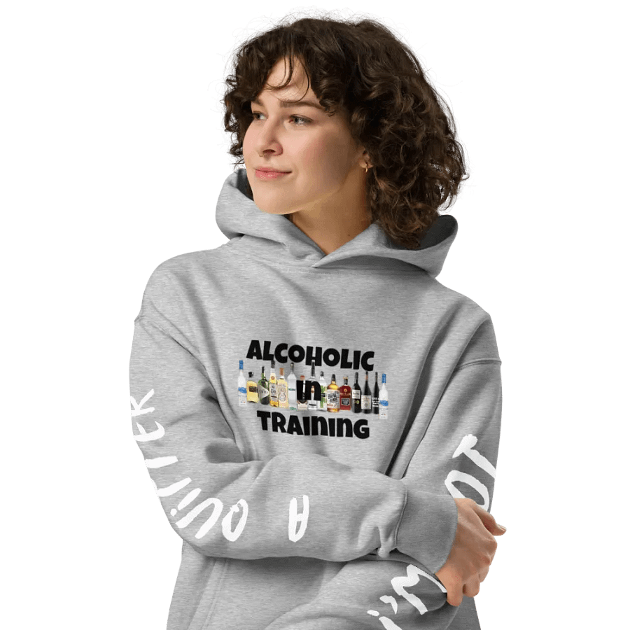 ALCOHOLIC IN TRAINING HOODIE!!! product image (34)