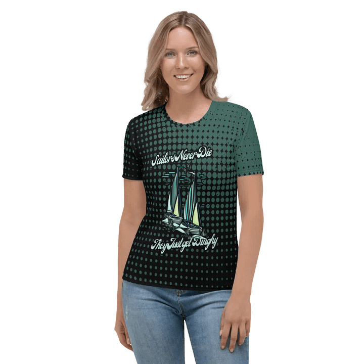 Sailors Never Die They just get Dinghy All Over Print T-shirt product image (2)