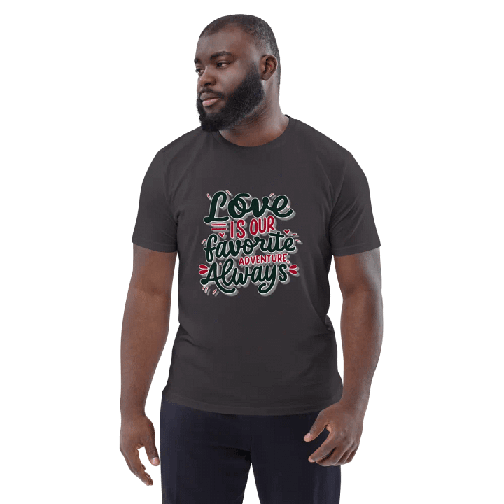 Love is our favorite adventure always T-shirt product image (1)