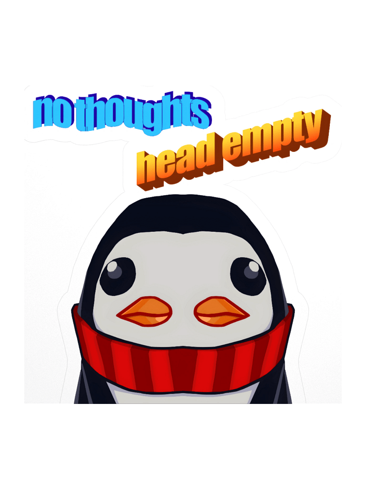 No Thoughts Head Empty [Sticker] product image (1)