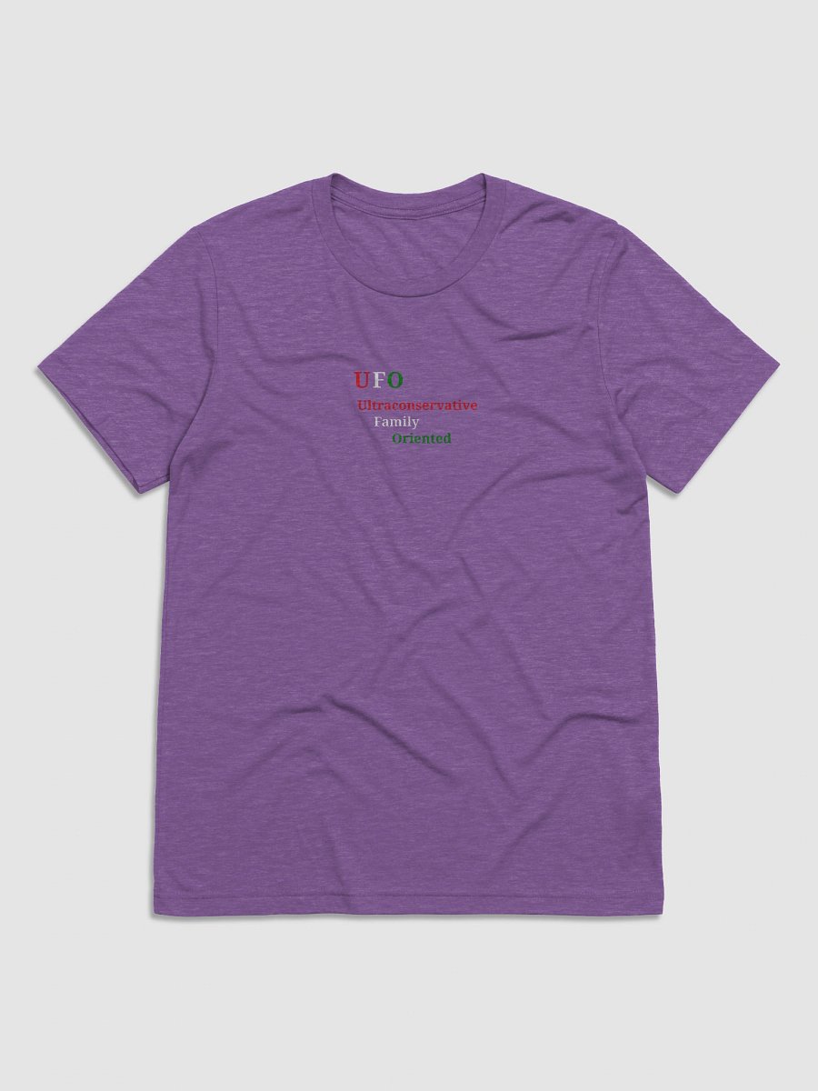 UFO Ultraconservative Family Oriented T-Shirt product image (1)