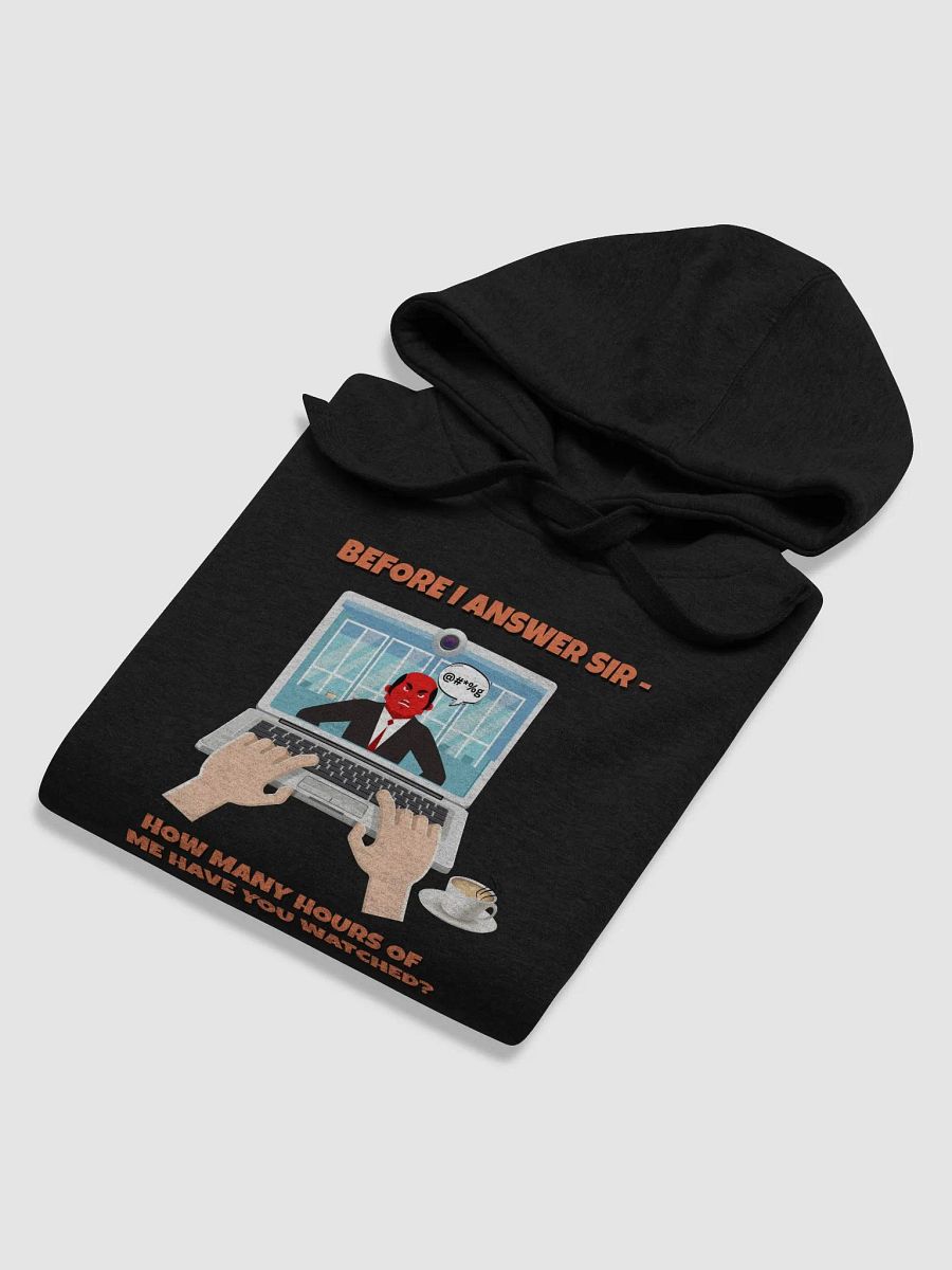 Before I Answer Sir... Hoodie product image (6)
