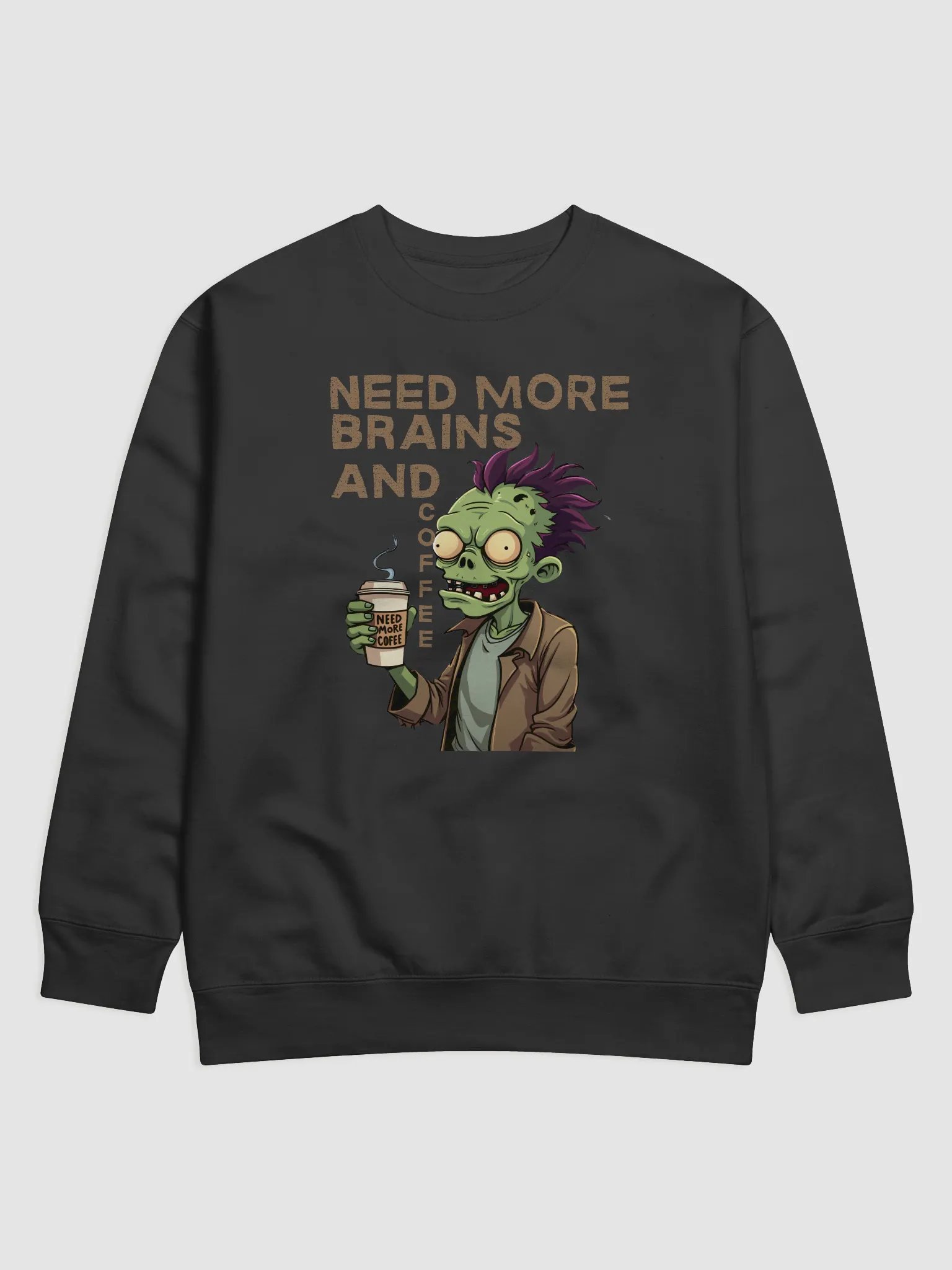 Need More Brains and Coffee Premium Sweatshirt product image (1)