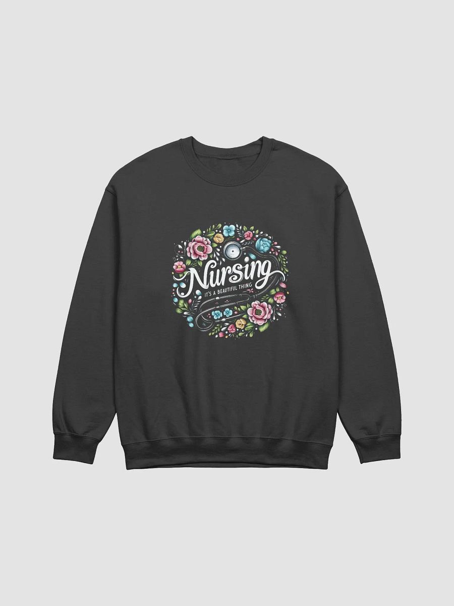 Nursing: A Beautiful Thing Sweatshirt product image (3)