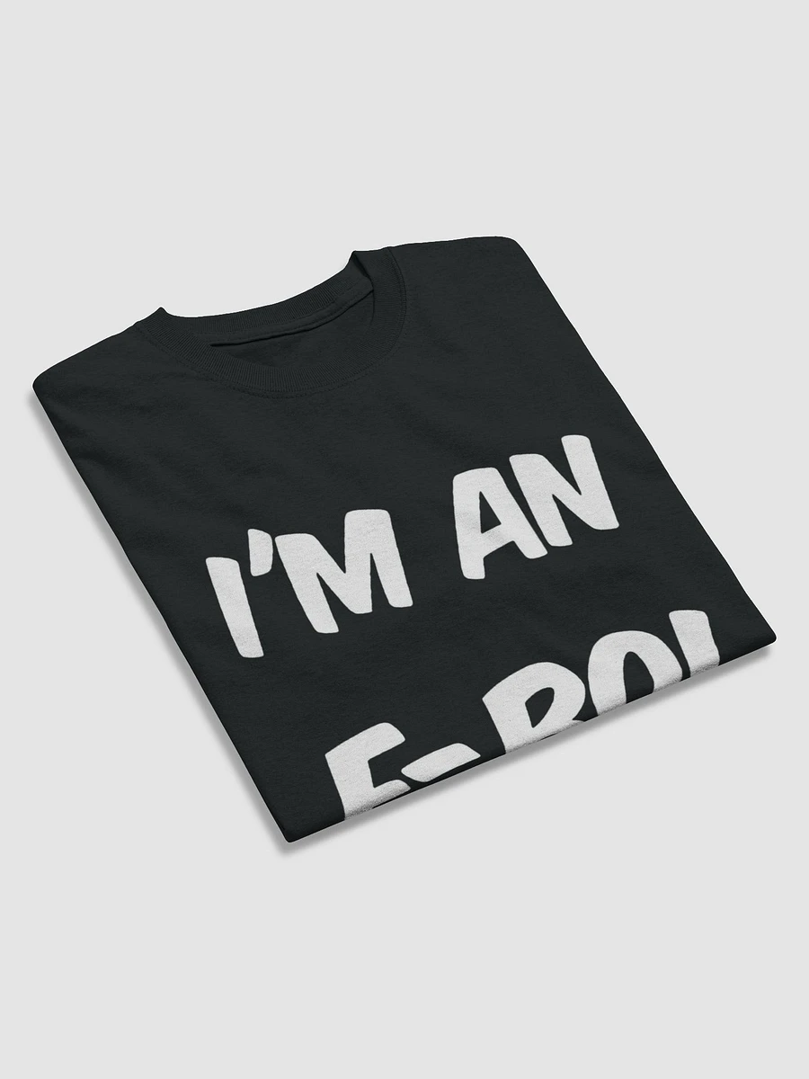 I'm An E-Boi White Letter T-Shirt product image (9)