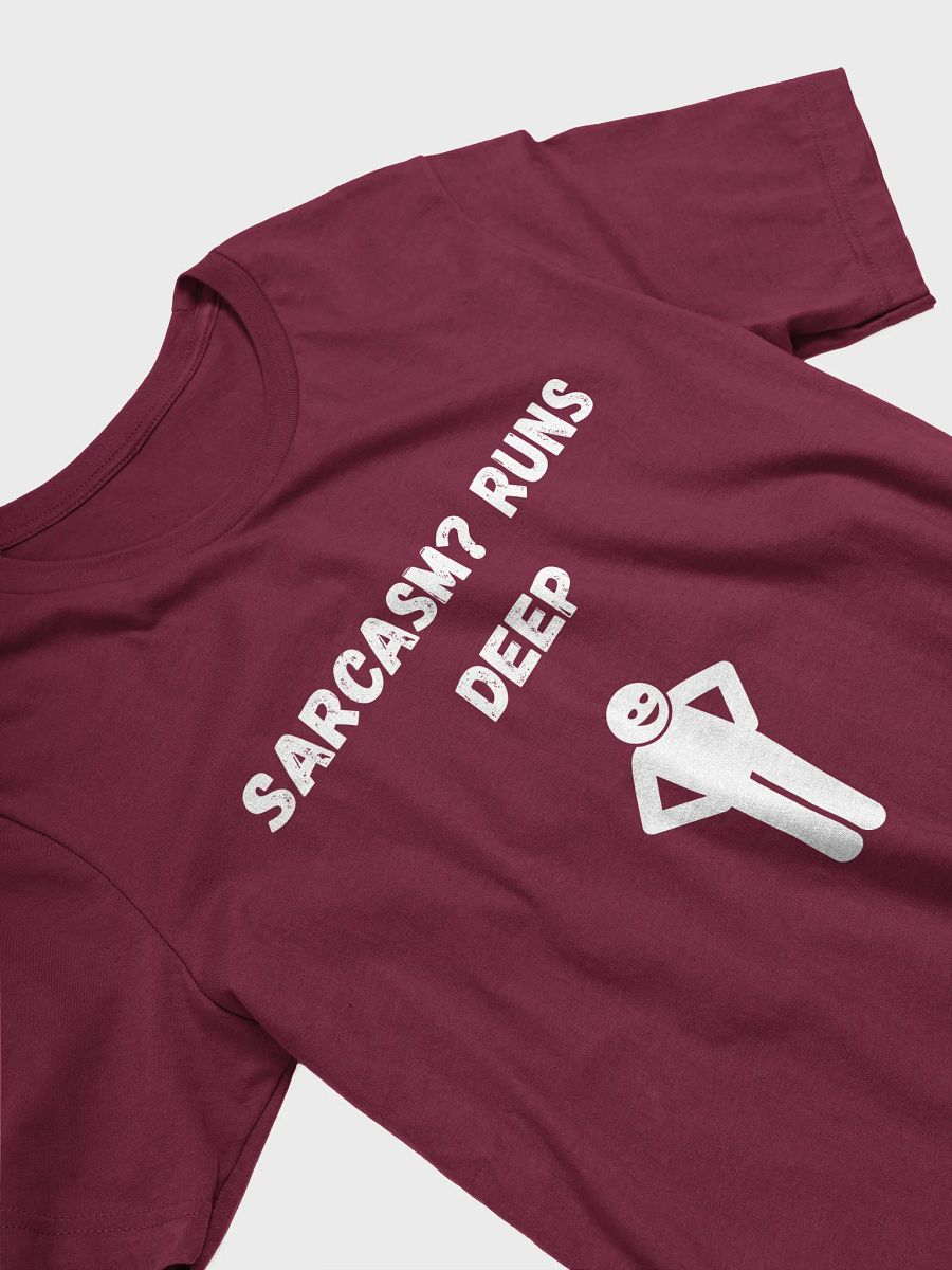 Sarcasm? Runs Deep product image (8)