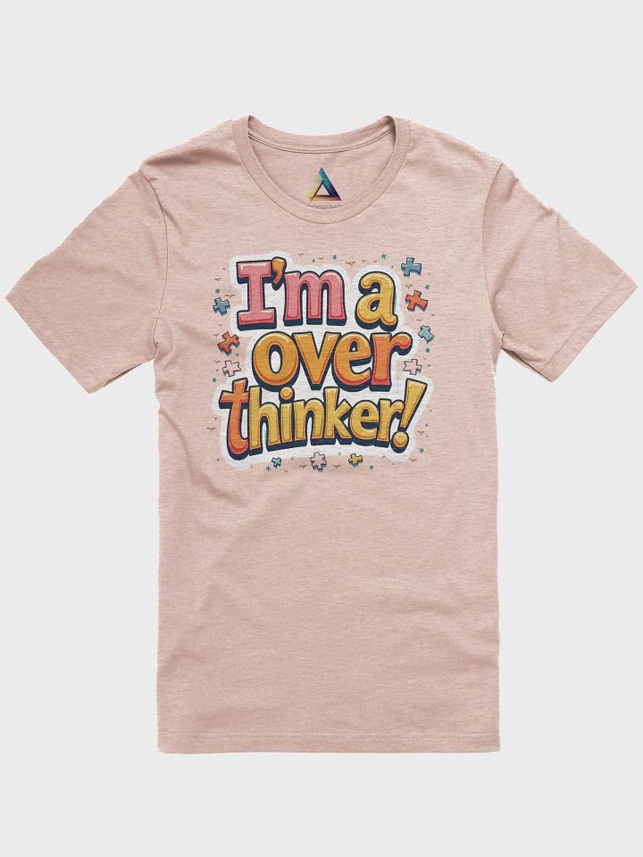 I'm a overthinker! T-Shirt product image (1)