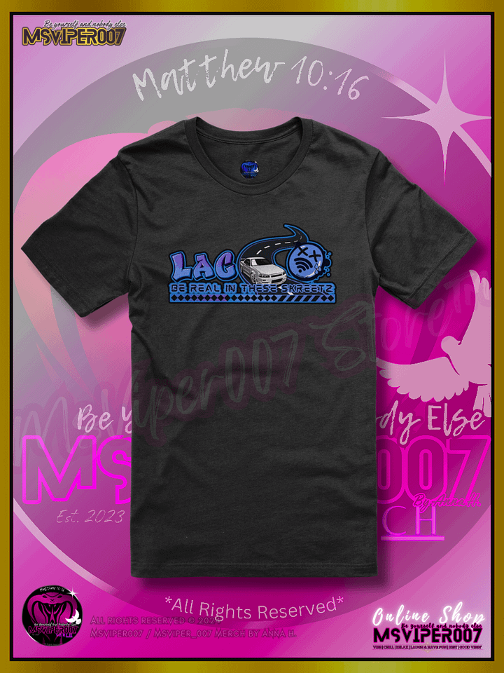 T-Shirt - MsViper007's "Lag Be Real in these Skreetz [blue]" Gaming Comfort T-shirt By Anna H. product image (1)