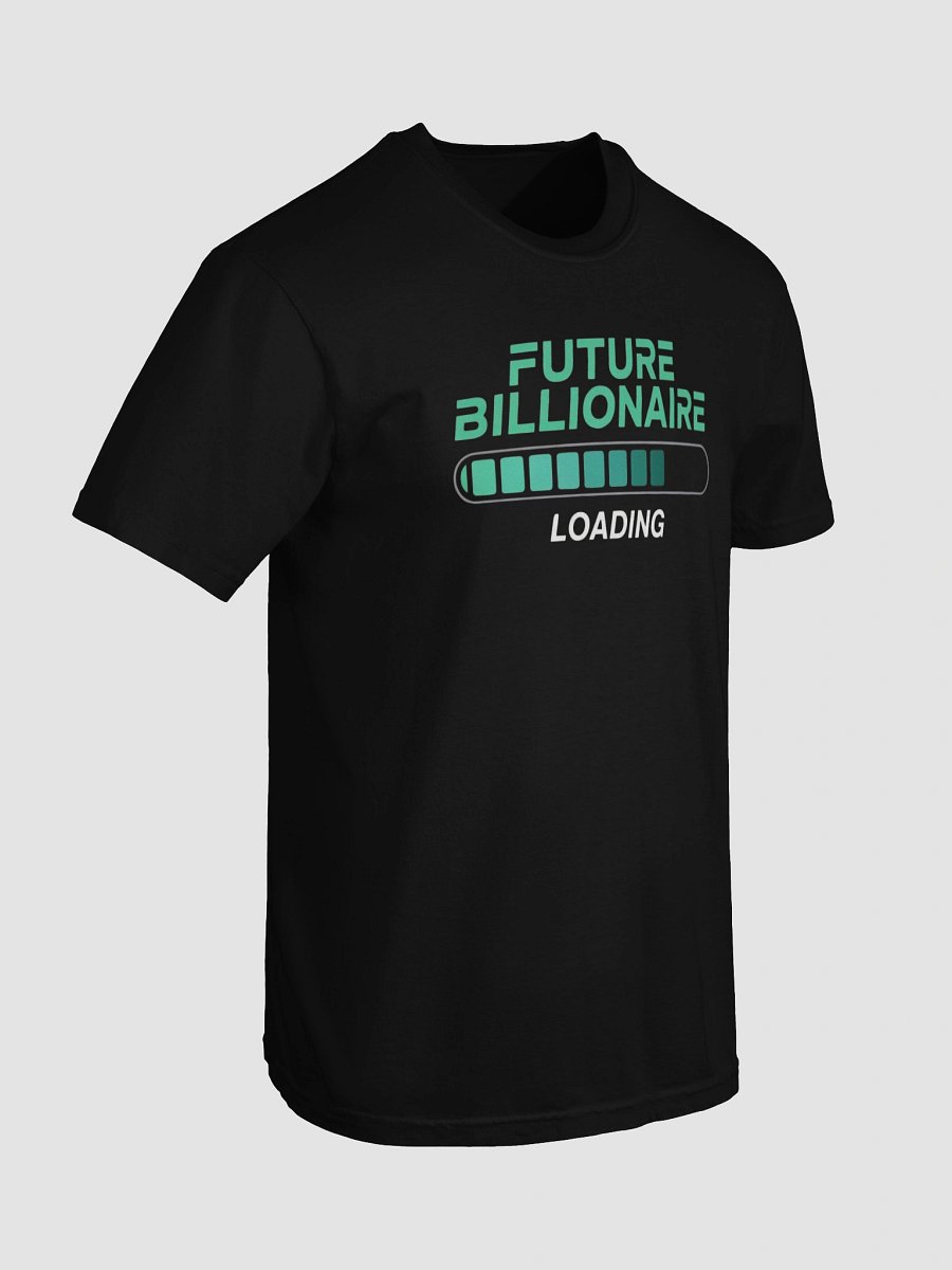 Future Billionaire Loading Bar T-Shirt product image (7)