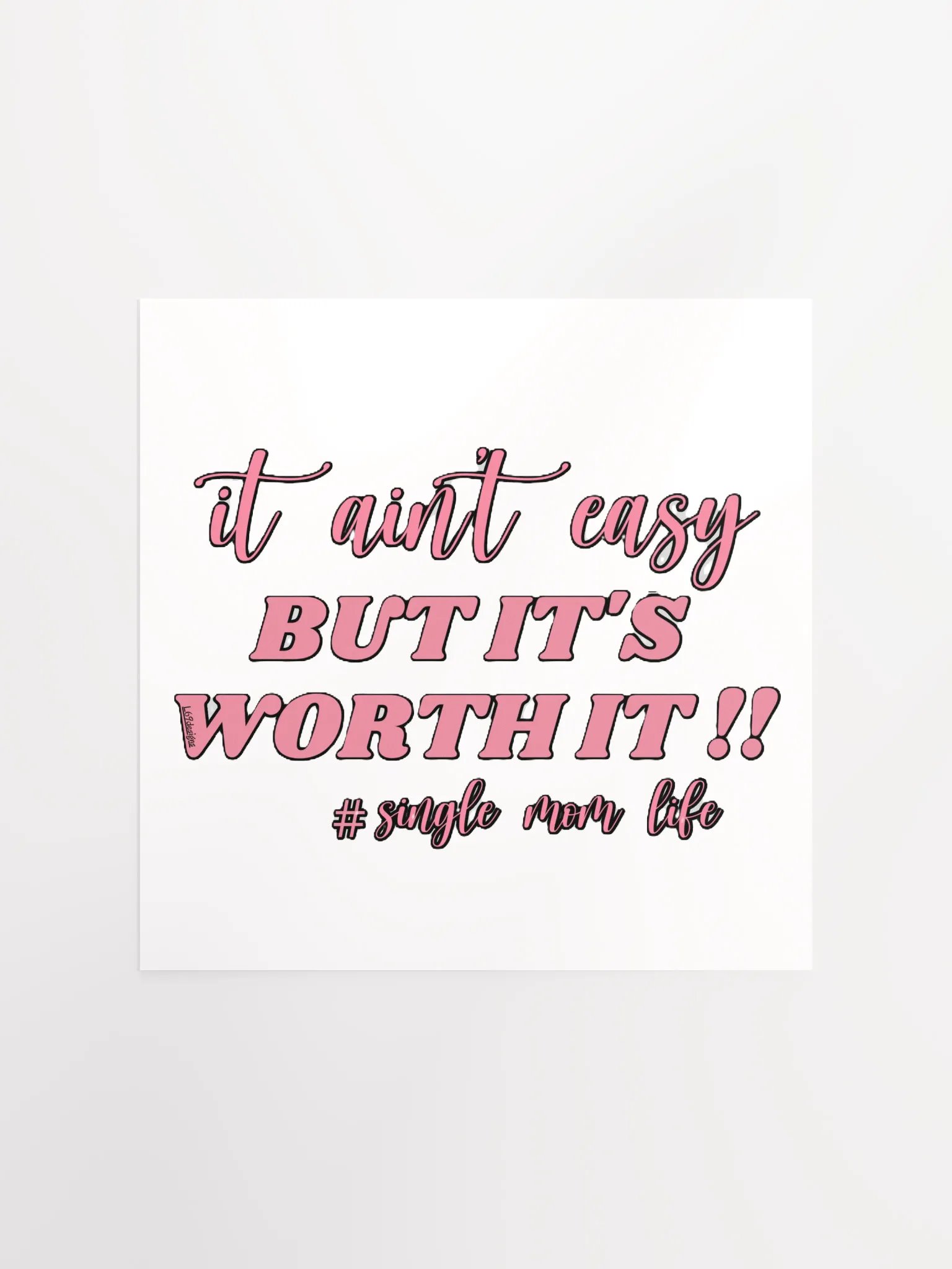 IT AIN'T EASY BUT IT'S WORTH IT!! product image (4)