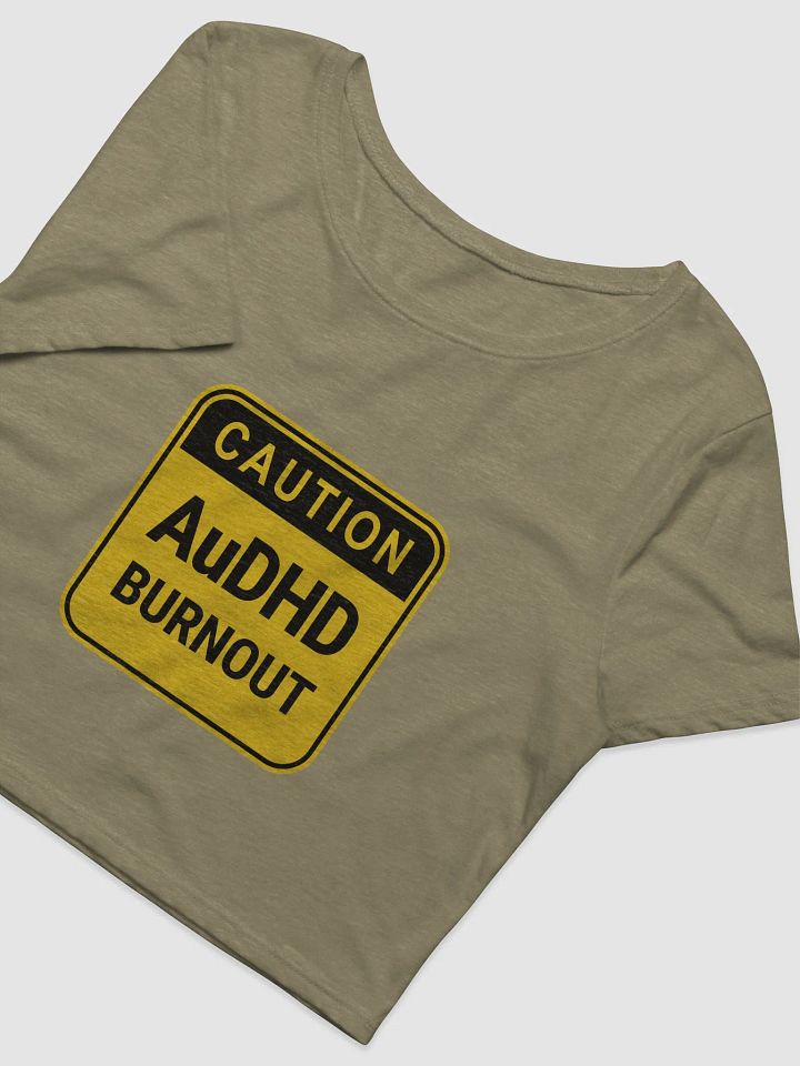 CAUTION: AuDHD BURNOUT cropped tee product image (2)