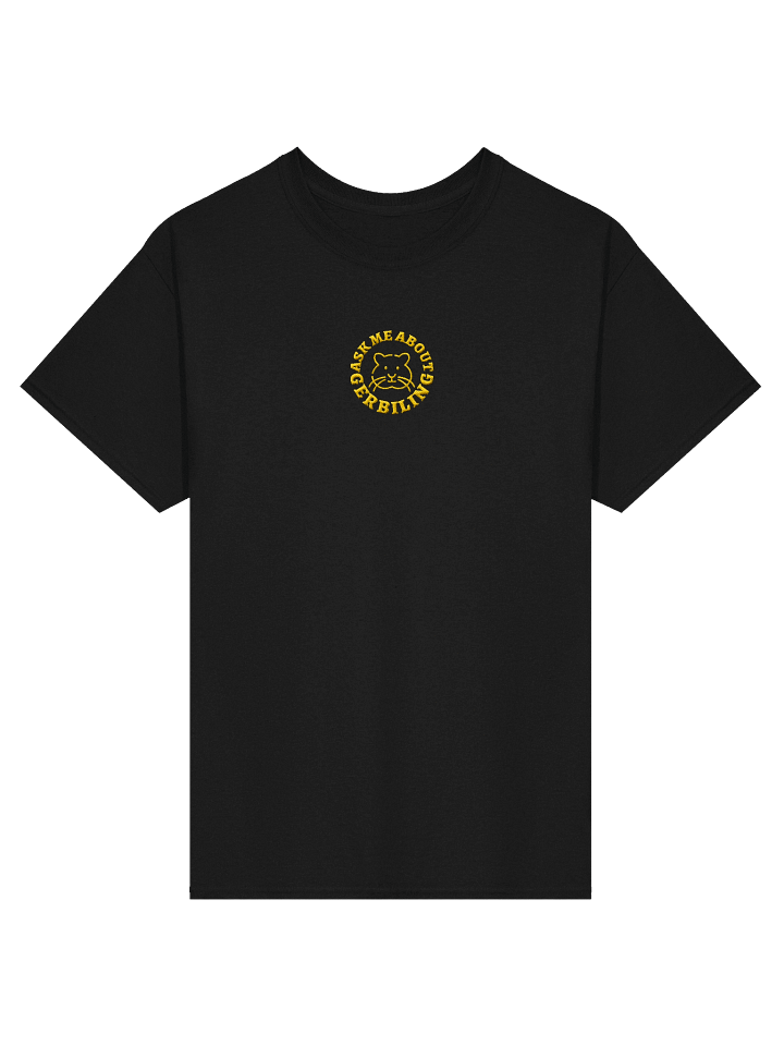 Ask me about Gerbiling T-shirt product image (1)