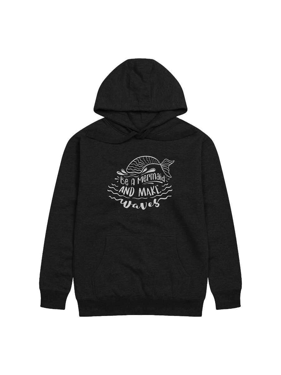 Be A Mermaid & Make Waves Calligraphy Hoodie, Gen Z Fashion, Long Sleeves Hoodie, Unisex Heavy Cotton Top, Be A Mermaid Shirt product image (5)