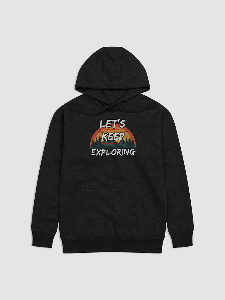 Let's Keep Exploring Camping Hoodie product image (1)