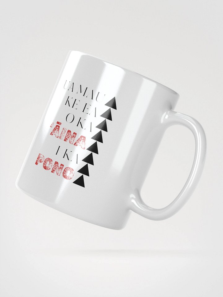 White Glossy Mug- Ua Mau Ke Ea O Ka Aina I Ka Pono product image (2)