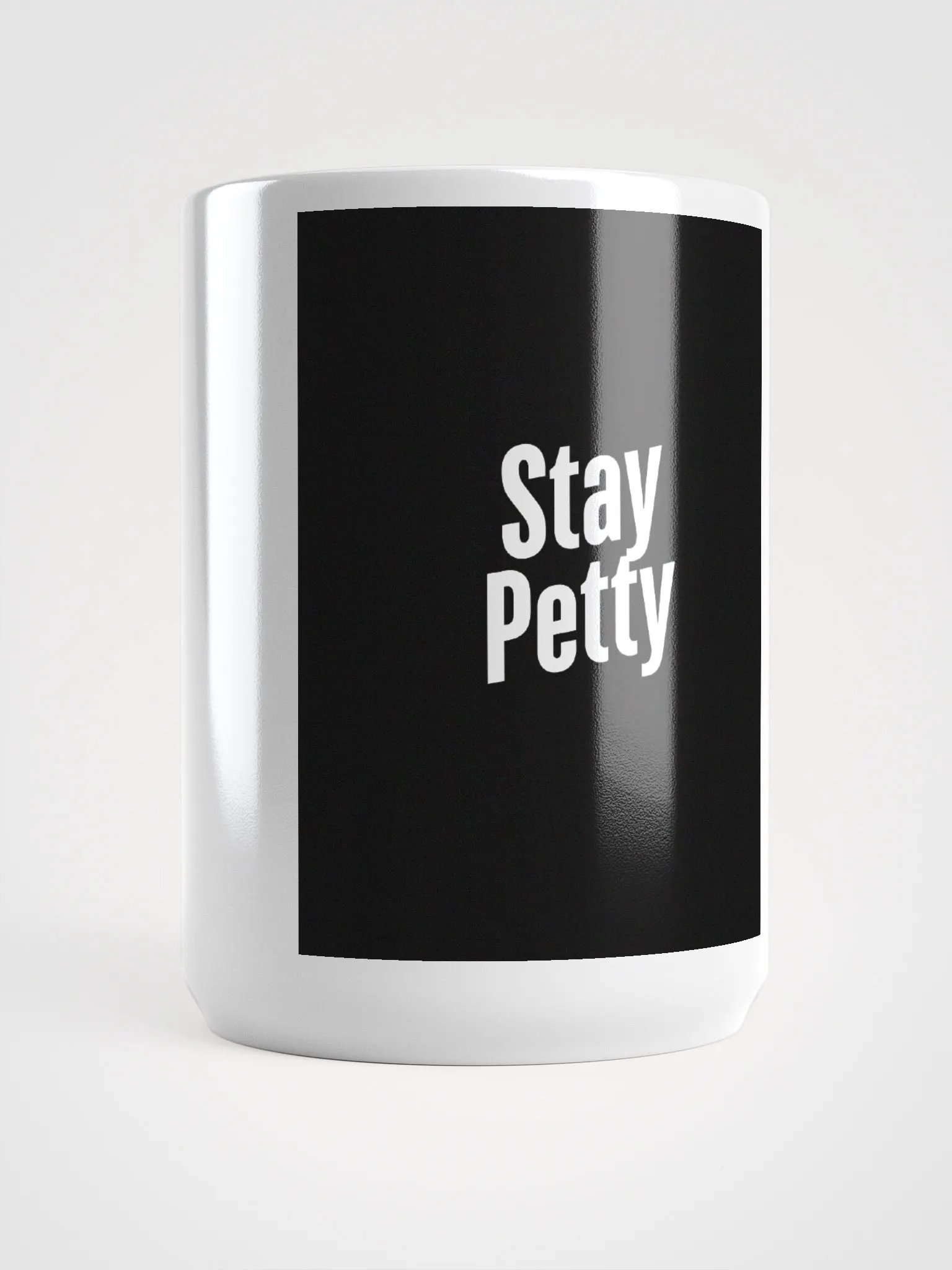 Stay Petty White Glossy Mug product image (1)