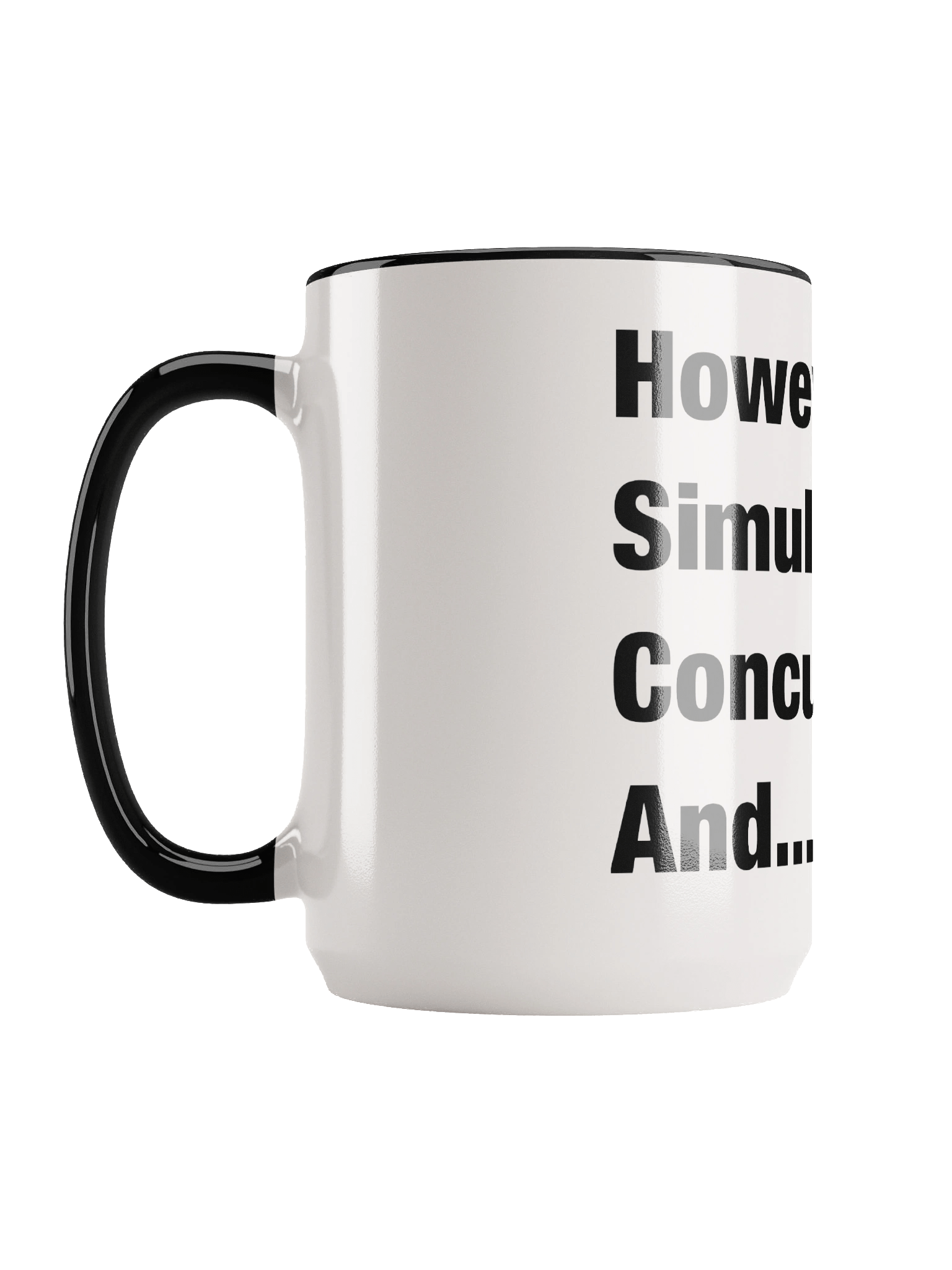However, Simultaneously, Concurrently, And... Mug product image (2)