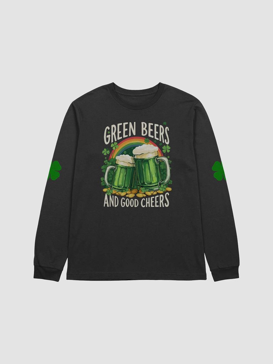 Green Beers and Good Cheers St. Patrick’s Day Fun Irish Celebration Long Sleeve Tee product image (1)