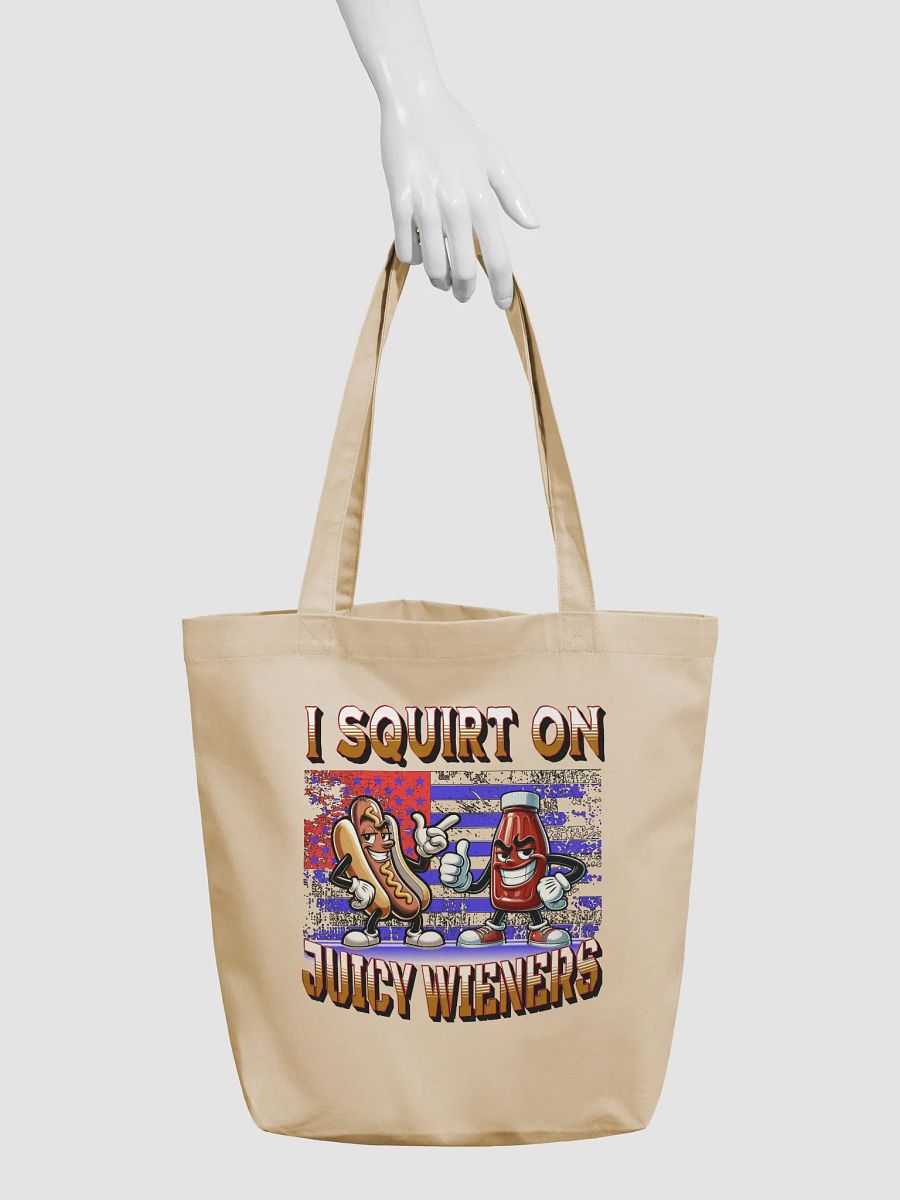 I Squirt On Juicy Wieners Saucy Tote Bag product image (6)