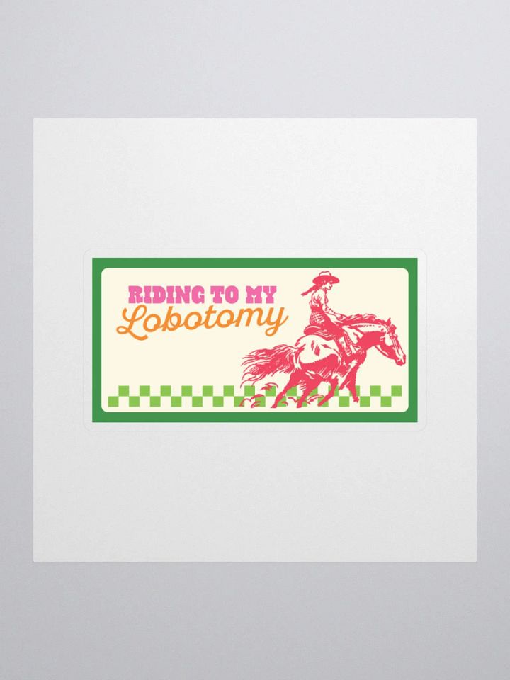 riding 2 my lobotomy sticker product image (3)