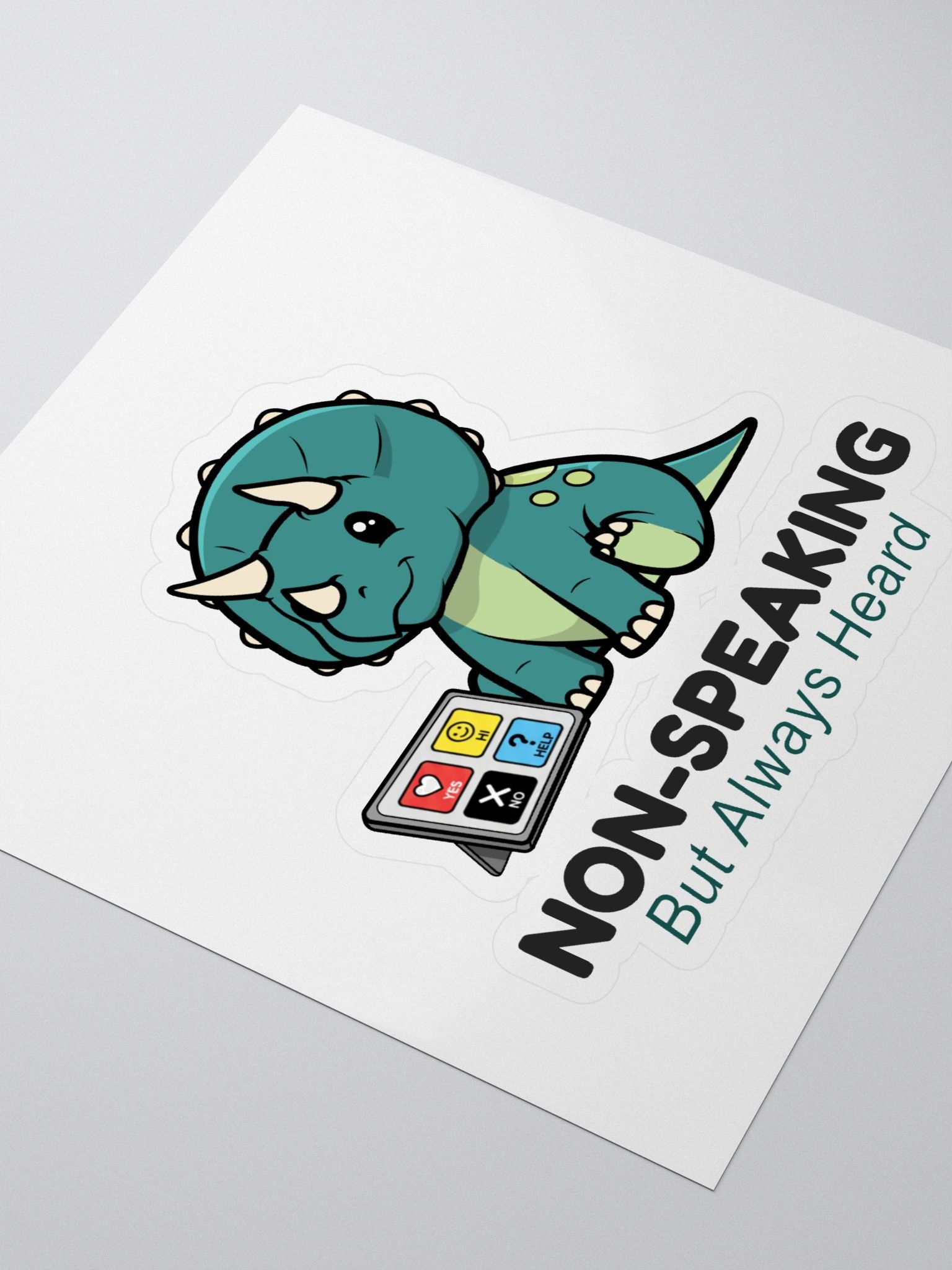 Non-Speaking, But Always Heard - Sticker product image (3)