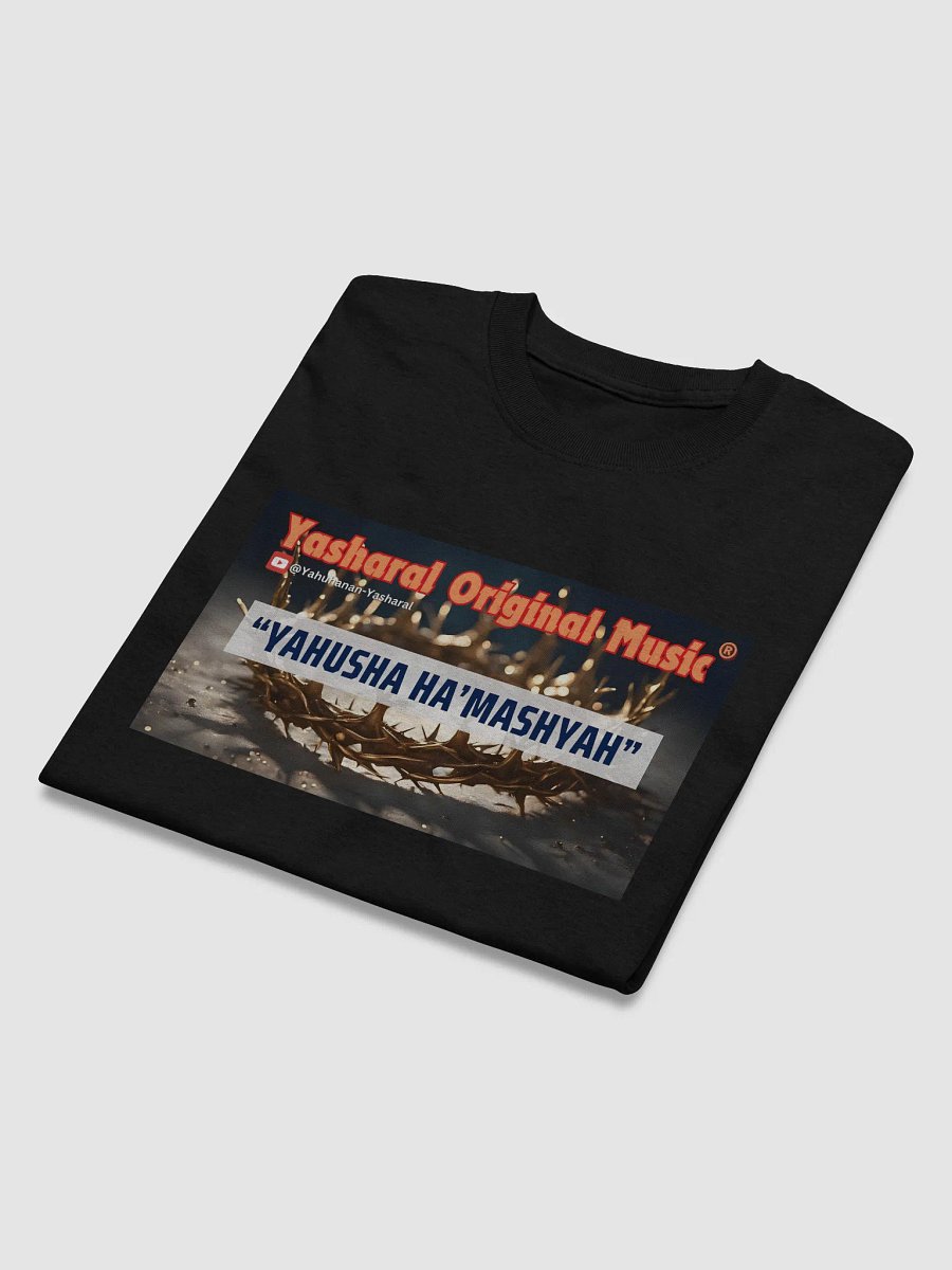 Yasharal Original Music: YAHUSHA Ha'Mashyah | T-Shirt product image (3)