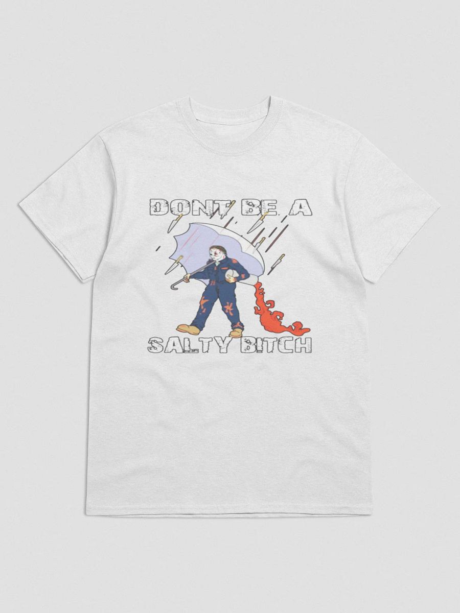 dont be a salty bitch product image (1)