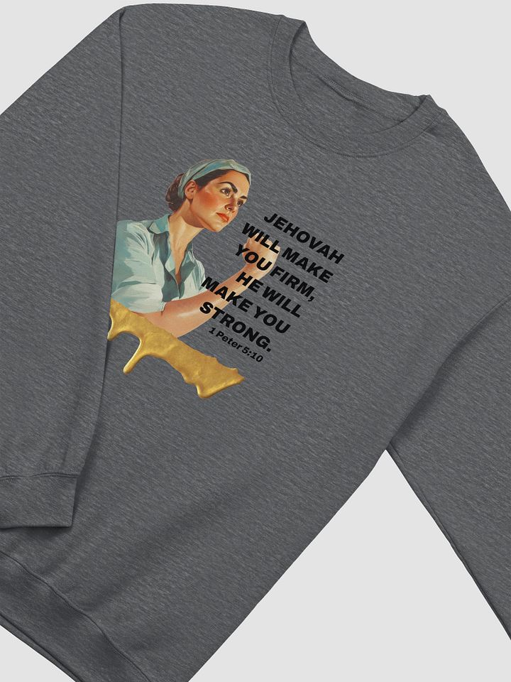 "Jehovah will make you firm" 1 Peter 5:10 Crewneck Sweatshirt product image (2)